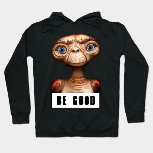 Be Good Hoodie